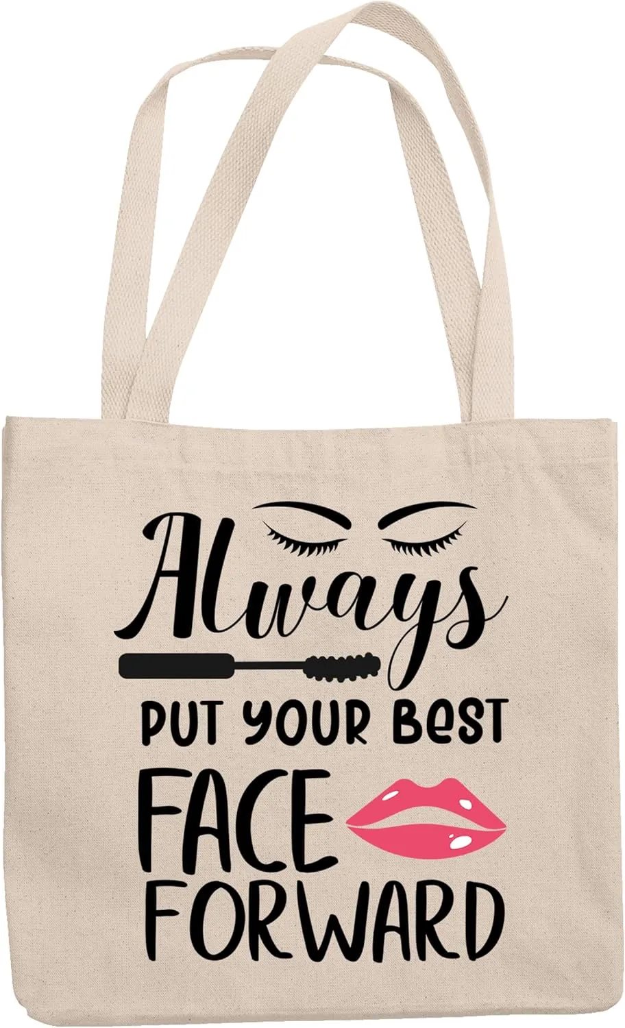 12oz Canvas Tote Bag - Always Put Your Best Face Forward with Eyelashes, Mascara & Pink Lips Design - Beauty Themed Merch for Makeup Artist or Cosmetologist, Gift for Makeup Lovers & Beauticians