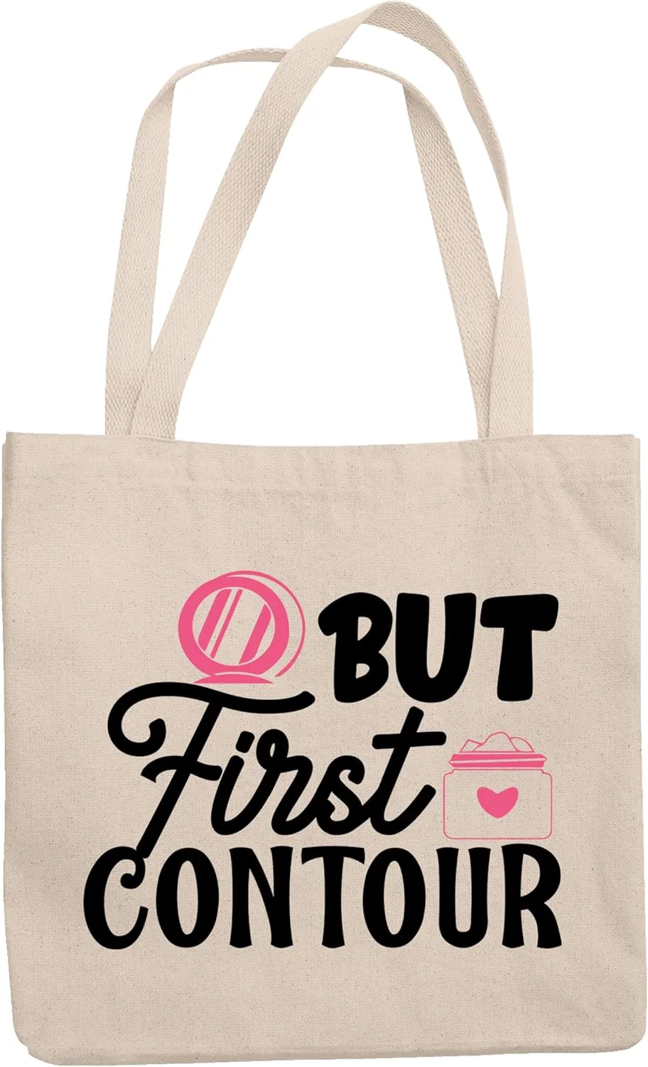 12oz Canvas Tote Bag - But First Contour with Compact Mirror Design - Beauty Themed Merch for Makeup Artist or Cosmetologist, Gift for Makeup Lovers & Beauticians