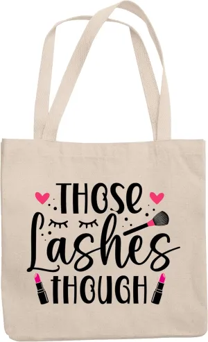12oz Canvas Tote Bag - Girly Those Lashes Though Quote with Eyelashes, Lipsticks, Brushes & Hearts Design - Beauty Themed Merch for Makeup Artist or Cosmetologist, Gift for Makeup Lovers & Beauticians