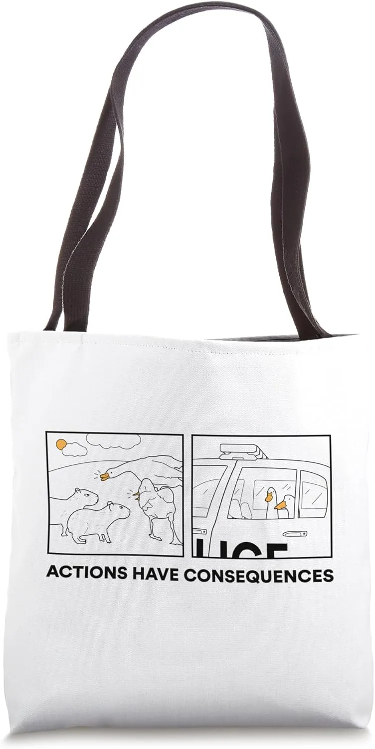 Actions Have Consequences novelty meme capybara duck design Tote Bag