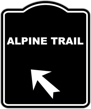 ALPINE TRAIL Black Sign Arrow Up Left Aluminum Composite Sign 20 x 24 inches