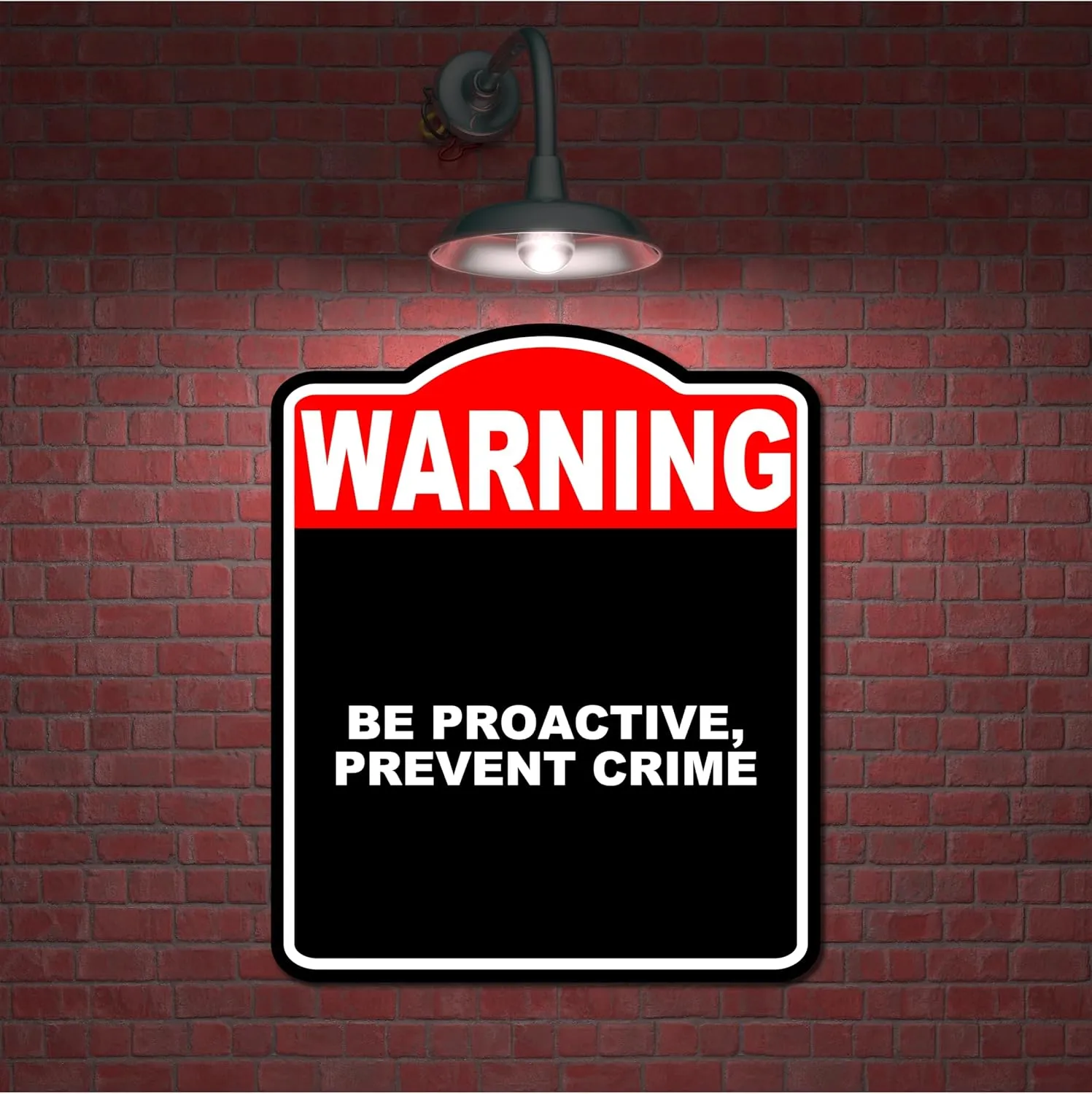 Be Proactive, Prevent Crime-1 Warning Red Black Aluminum Composite Sign 20 x 24 inches