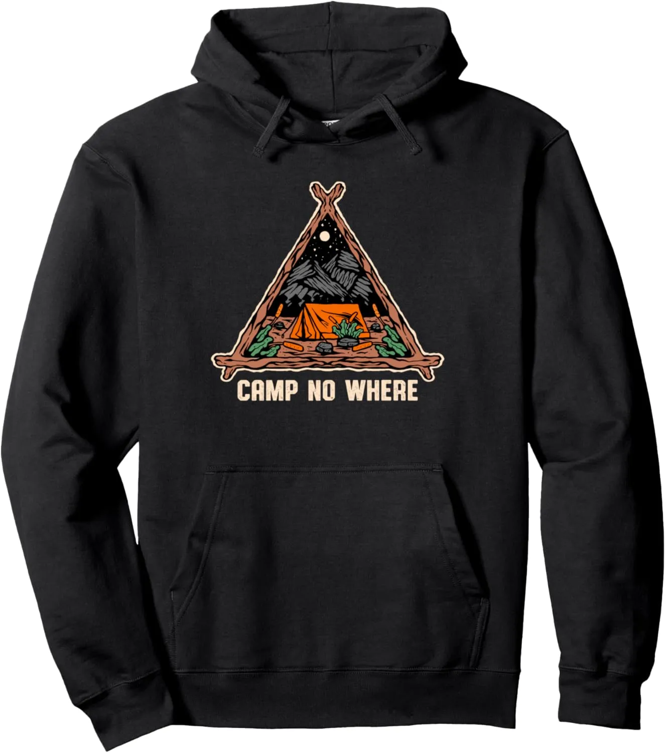 Camp No Where Outdoor Camping Nature Camper Mountain Forest Pullover Hoodie