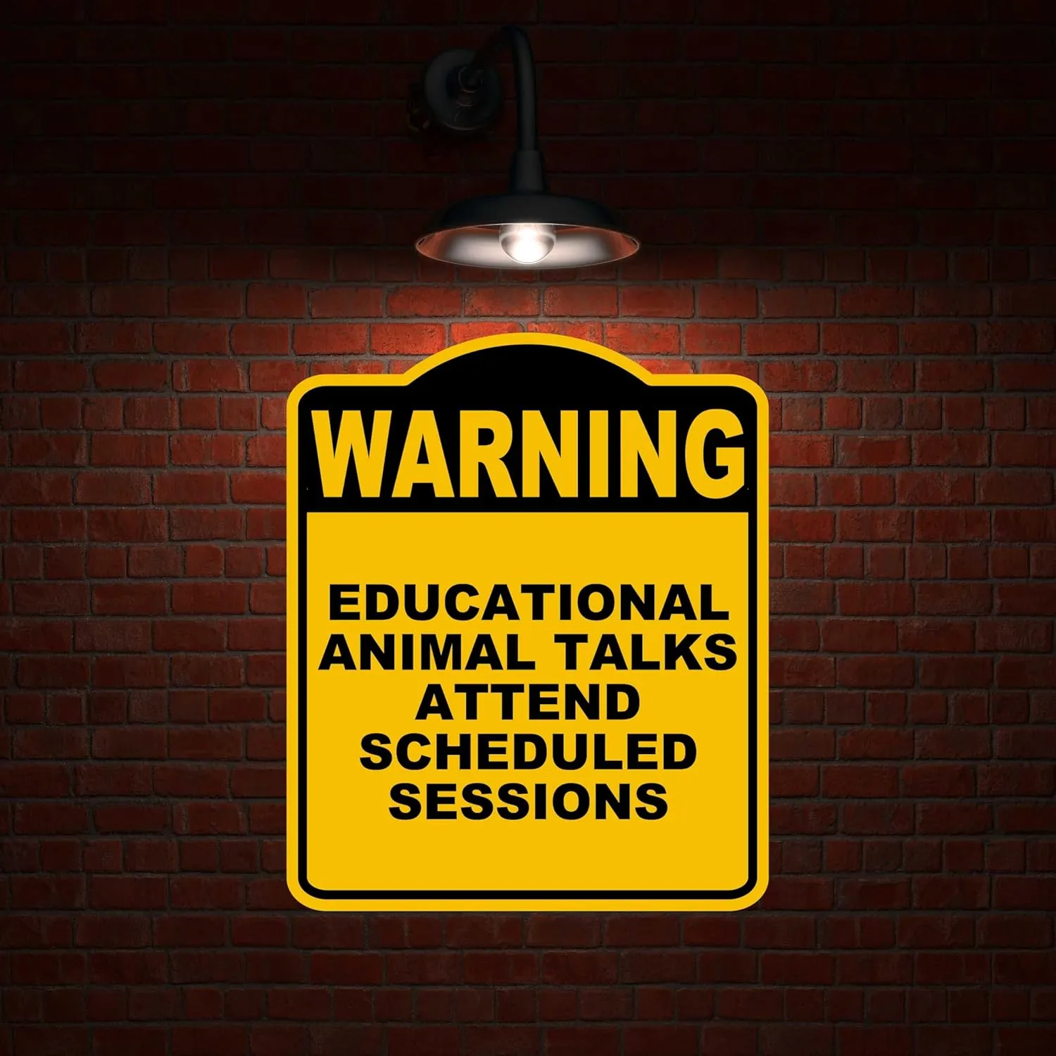 EDUCATIONAL ANIMAL TALKS ATTEND SCHEDULED SESSIONS Warning Yellow Black Aluminum Composite Sign 20 x 24 inches