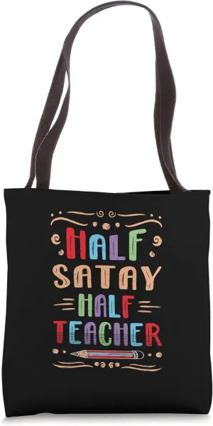Half Satay Half Teacher Barbecue Foodie Sate Food Lover Tote Bag