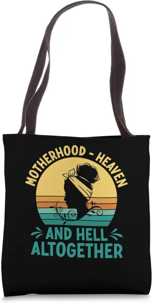Heaven and Hell Altogether Mother's Day Sayings Parents Tote Bag