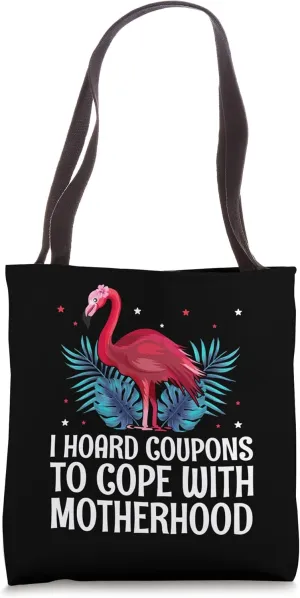 Hoard Coupons to Cope with Motherhood Mom Shopping Mother Tote Bag