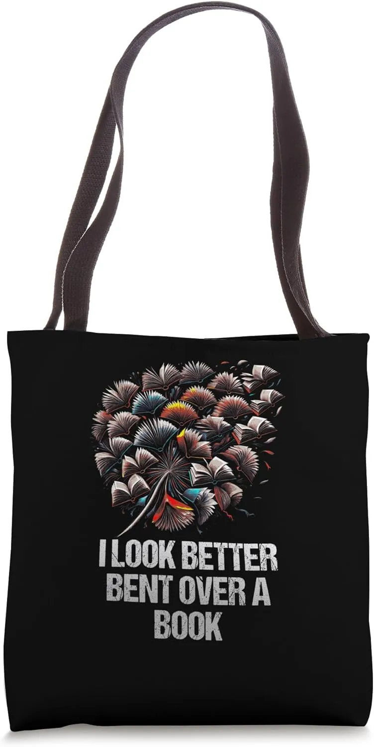 I Look Better Bent Over A Book Funny Reading Humor Tote Bag