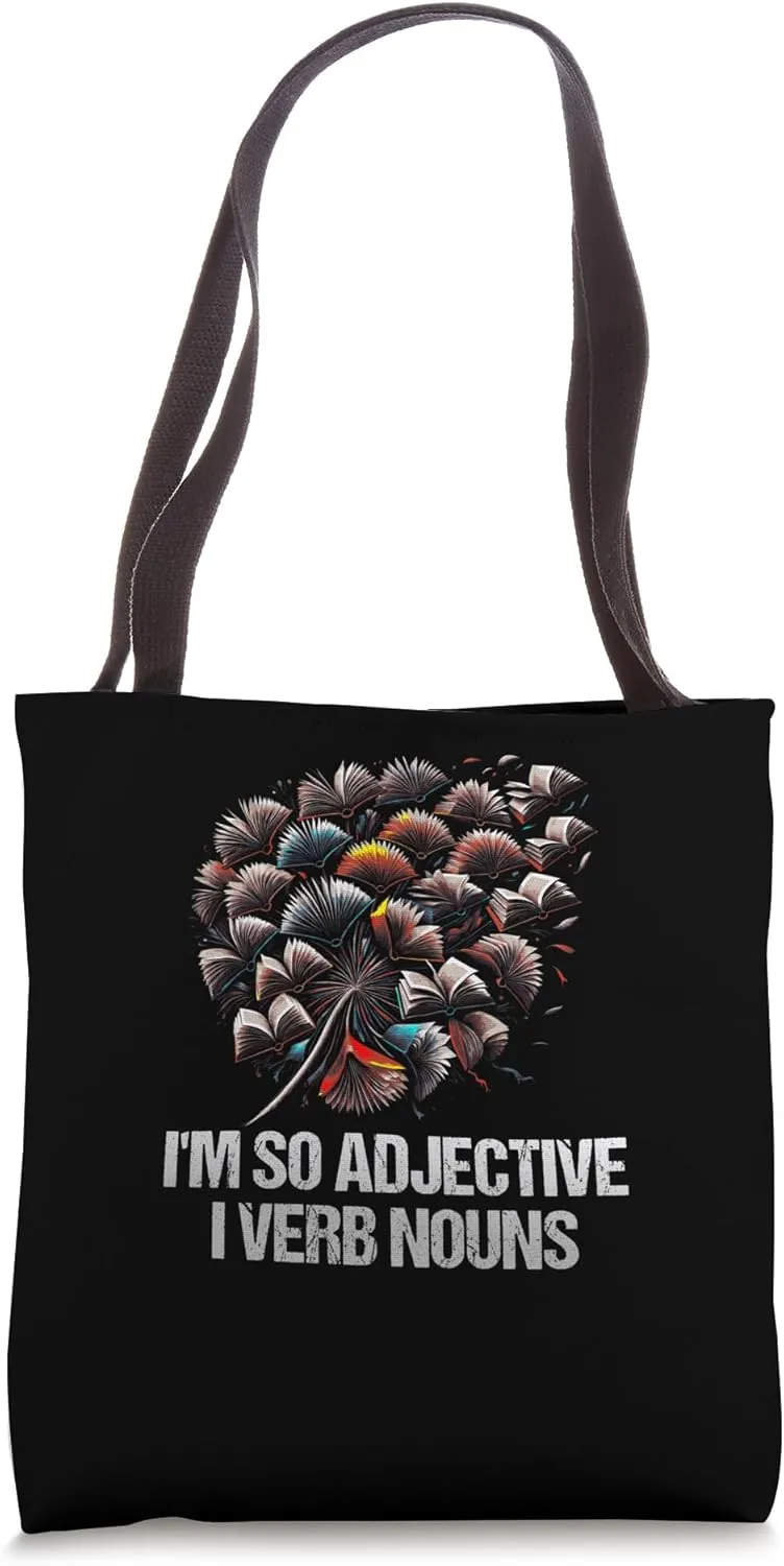 Im So Adjective I Verb Nouns Funny Writer Humor Writing Tote Bag