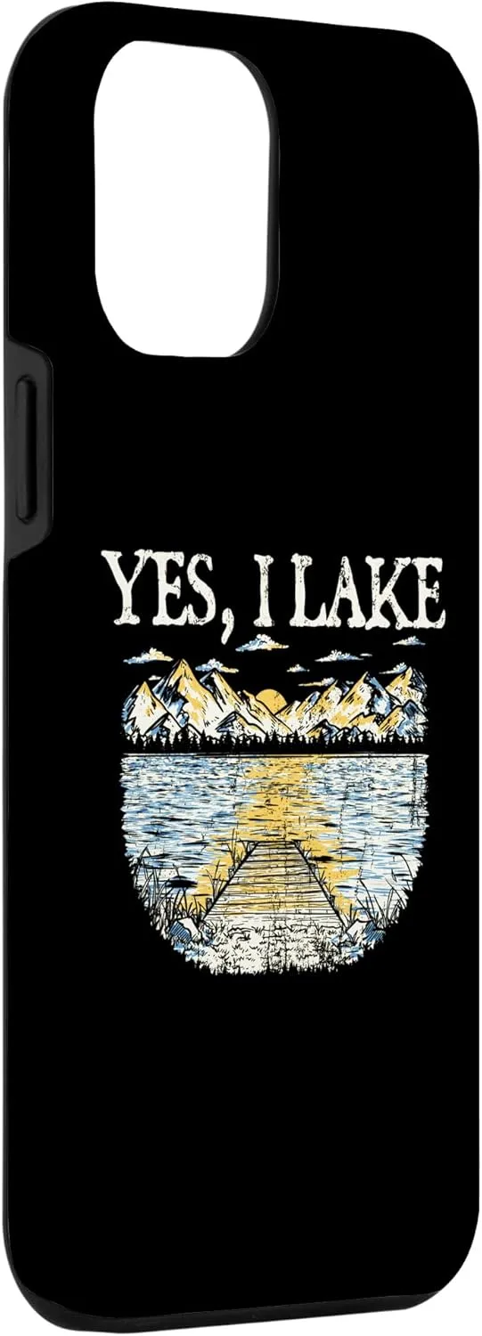 iPhone 14 Plus Yes I Lake Traveler Camping Exploration Camper Lakes Case