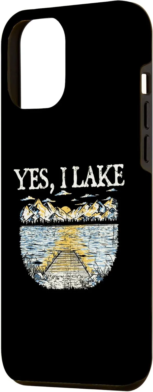 iPhone 14 Plus Yes I Lake Traveler Camping Exploration Camper Lakes Case