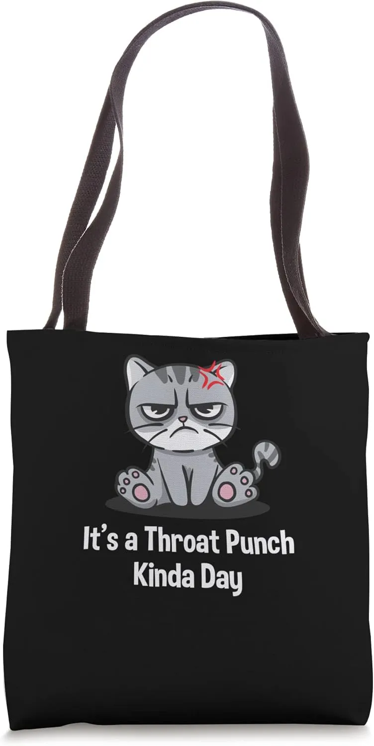 Its a Throat Punch Kinda Day Funny Sarcastic Humor Sarcasm Tote Bag