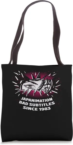 Japanimation Bad Subtitles Funny Anime Lover Humor Otaku Tote Bag