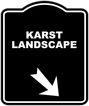 KARST LANDSCAPE Black Sign Arrow Down Right Aluminum Composite Sign 15 x 18 inches