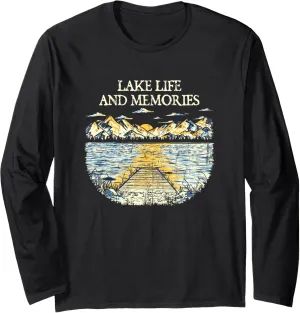 Lake Life and Memories Traveler Lakes Exploration Lagoon Long Sleeve T-Shirt