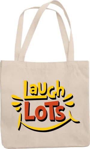 Laugh Lots, Encouragement or Encouraging Reusable Tote Bag to Uplift