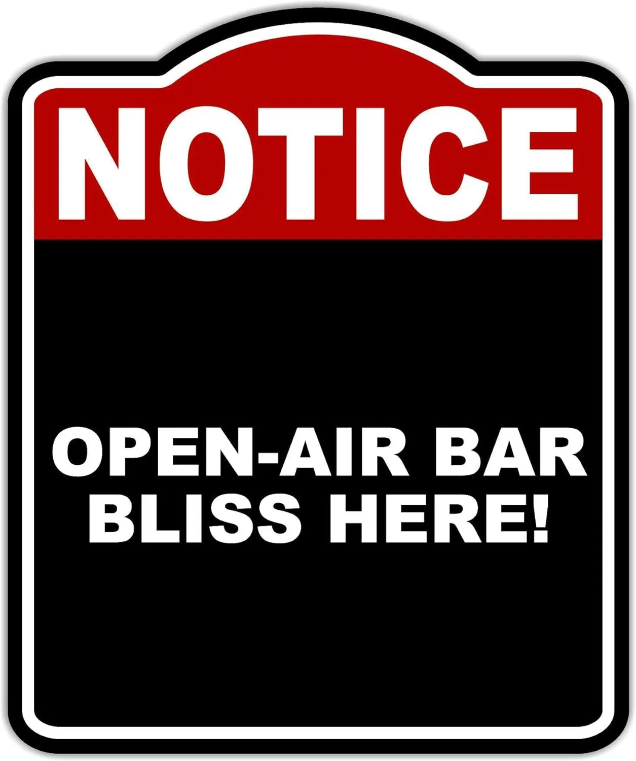 OPEN-AIR BAR BLISS HERE! Notice Red Black Aluminum Composite Sign 15 x 18 inches