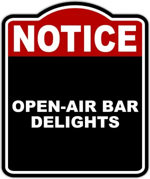 OPEN-AIR BAR DELIGHTS Notice Red Black Aluminum Composite Sign 15 x 18 inches