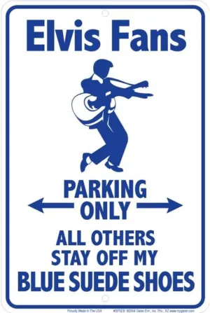 Signs 4 Fun Decorative Parking Sign | Elvis Blue Suede | 8” x 12” | Embossed Aluminum Sign | Made in the USA | SPSEB