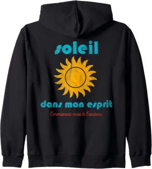Soleil dans mon Esprit - Sun on my Mind Summer Sun Vacation Zip Hoodie