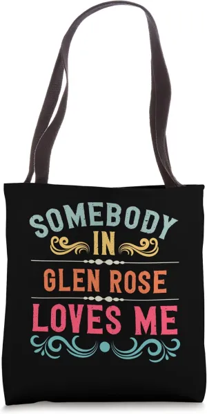 Somebody in Glen Rose Loves Me USA Cities Trip Travel Tote Bag