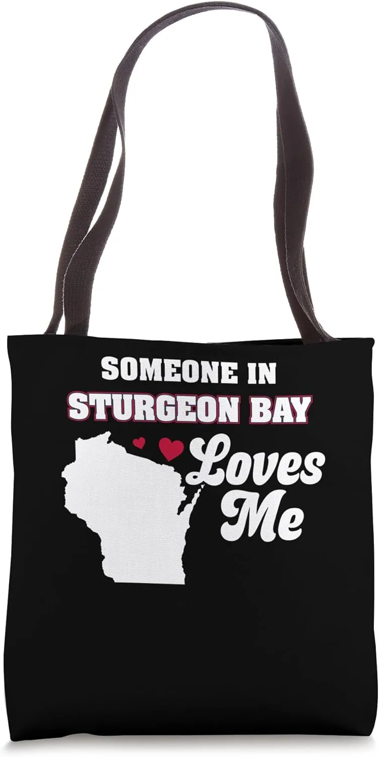 Someone in Sturgeon Bay Loves Me Wisconsin Funny WI Humor Tote Bag