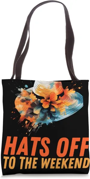 Sun Hat Hats Off to the Weekend! Tote Bag
