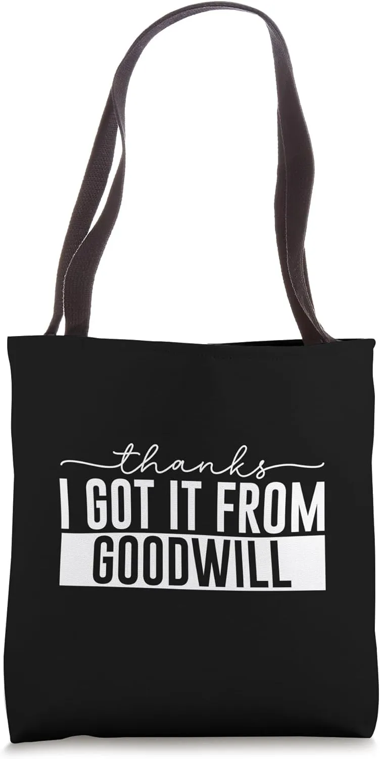 thanks, i got it from goodwill, funny thrift shopping Tote Bag