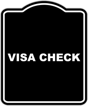 VISA CHECK BLACK Minimalist Aluminum Composite Sign 20 x 24 inches