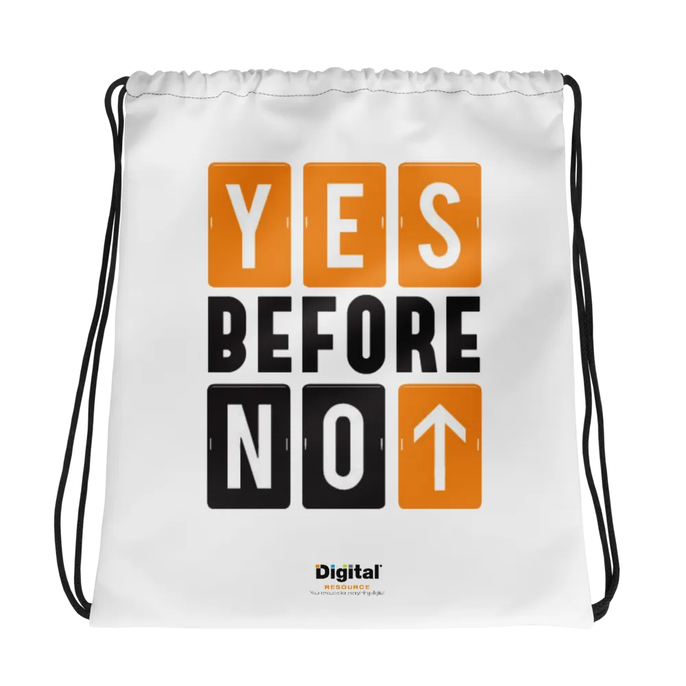 Yes Before No Drawstring Bag